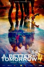 A Better Tomorrow (2018) BluRay 480p 720p Download Full Movie