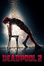 Deadpool 2 (2018) BluRay 480p 720p Watch & Download Full Movie