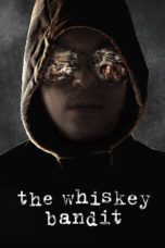 The Whiskey Bandit (2017) BluRay 480p & 720p Download Online