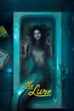 The Lure (2015) BluRay 480p & 720p HD Movie Download Watch Online