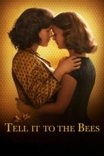 Tell It to the Bees (2018) WEB-DL 480p & 720p HD Movie Download
