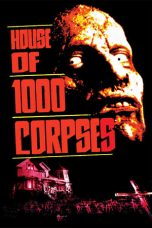 House of 1000 Corpses (2003) BluRay 480p & 720p Free Movie Download