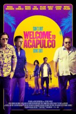 Welcome to Acapulco (2019) BluRay 480p & 720p HD Movie Download
