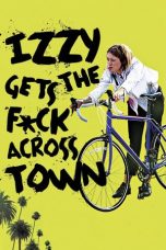 Izzy Gets the Fuck Across Town (2017) WEBRip 480p & 720p Movie Download