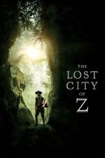 The Lost City of Z (2016) BluRay 480p & 720p Free HD Movie Download