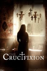 The Crucifixion (2017) BluRay 480p & 720p Free HD Movie Download