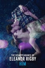 The Disappearance of Eleanor Rigby: Him (2013) BluRay 480p & 720p Download