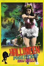 Halloween Pussy Trap Kill! Kill! (2017) WEB-DL 480p | 720p | 1080p Movie Download