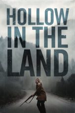 Hollow in the Land (2017) WEBRip 480p, 720p & 1080p Mkvking - Mkvking.com