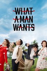 What a Man Wants (2018) WEB-DL 480p, 720p & 1080p Full HD Movie Download