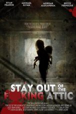 Stay Out of the F**king Attic (2020) BluRay 480p, 720p & 1080p Mkvking - Mkvking.com