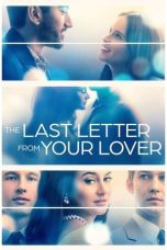 The Last Letter from Your Lover (2021) BluRay 480p, 720p & 1080p Mkvking - Mkvking.com