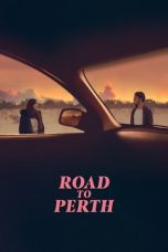 Road to Perth (2021) BluRay 480p, 720p & 1080p Mkvking - Mkvking.com