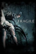 Fragile (2005) BluRay 480p, 720p & 1080p Mkvking - Mkvking.com