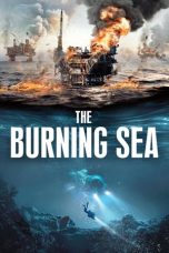 The Burning Sea (2021) BluRay 480p, 720p & 1080p Mkvking - Mkvking.com