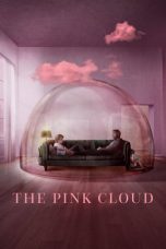 The Pink Cloud (2021) BluRay 480p, 720p & 1080p Mkvking - Mkvking.com