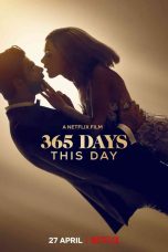 365 Days: This Day (2022) WEB-DL 480p, 720p & 1080p Mkvking - Mkvking.com