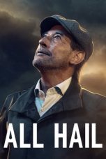 All Hail (2022) WEBRip 480p, 720p & 1080p Mkvking - Mkvking.com