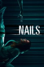 Nails (2017) WEBRip 480p, 720p & 1080p Mkvking - Mkvking.com