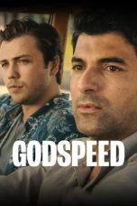Godspeed (2022) WEBRip 480p, 720p & 1080p Mkvking - Mkvking.com