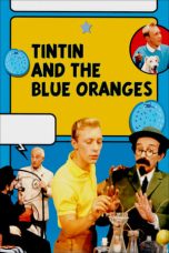 Tintin and the Blue Oranges (1964) BluRay 480p & 720p Mkvking - Mkvking.com