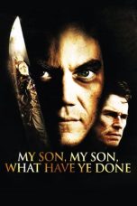 My Son, My Son, What Have Ye Done (2009) BluRay 480p, 720p & 1080p Mkvking - Mkvking.com