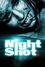 Nightshot (2018) WEBRip 480p, 720p & 1080p Mkvking - Mkvking.com