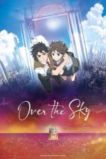 Over the Sky (2020) BluRay 480p, 720p & 1080p Mkvking - Mkvking.com