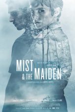 Mist & the Maiden (2017) BluRay 480p, 720p Mkvking - Mkvking.com