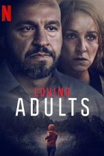 Loving Adults (2022) WEBRip 480p, 720p & 1080p Mkvking - Mkvking.com