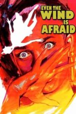 Even the Wind Is afraid (1968) BluRay 480p, 720p & 1080p Mkvking - Mkvking.com