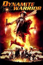 Dynamite Warrior (2006) WEBRip 480p, 720p & 1080p Mkvking - Mkvking.com