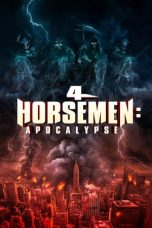 4 Horsemen: Apocalypse (2022) BluRay 480p, 720p & 1080p Mkvking - Mkvking.com