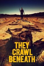They Crawl Beneath (2022) BluRay 480p, 720p & 1080p Mkvking - Mkvking.com
