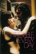 Trouble Every Day (2001) BluRay 480p, 720p & 1080p Mkvking - Mkvking.com