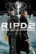 R.I.P.D. 2: Rise of the Damned (2022) BluRay 480p, 720p & 1080p Mkvking - Mkvking.com