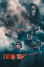 Strain 100 (2020) BluRay 480p, 720p & 1080p Full HD Movie Download
