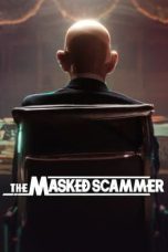 The Masked Scammer (2022) WEBRip 480p, 720p & 1080p Full HD Movie Download