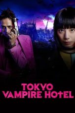 Tokyo Vampire Hotel (2017) WEB-DL 480p, 720p & 1080p Full HD Movie Download