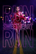 Run Sweetheart Run (2020) WEB-DL 480p, 720p & 1080p Full HD Movie Download