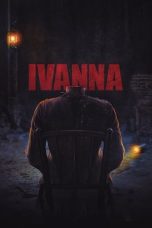 Ivanna (2022) WEB-DL 480p, 720p & 1080p Full HD Movie Download