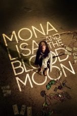 Mona Lisa and the Blood Moon (2021) BluRay 480p, 720p & 1080p Full HD Movie Download
