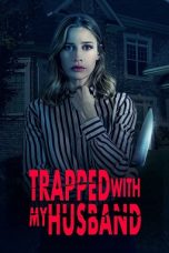Trapped with My Husband (2022) WEBRip 480p, 720p & 1080p Full HD Movie Download