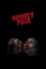 Infinity Pool (2023) WEB-DL 480p, 720p & 1080p Full HD Movie Download