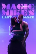 Magic Mike's Last Dance (2023) WEB-DL 480p, 720p & 1080p Full HD Movie Download