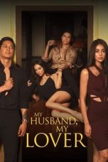 My Husband, My Lover (2021) WEB-DL 480p, 720p & 1080p Full HD Movie Download