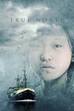 True North (2006) WEBRip 480p, 720p & 1080p Full HD Movie Download