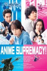 Anime Supremacy! (2022) BluRay 480p, 720p & 1080p Full HD Movie Download