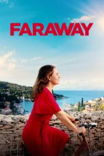 Faraway (2023) WEBRip 480p, 720p & 1080p Full HD Movie Download