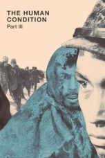 The Human Condition III: A Soldier’s Prayer (1961) BluRay 480p & 720p Full HD Movie Download